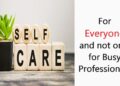 Self-care and wellness for busy professionals