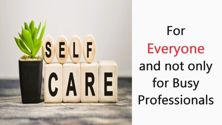 Self-care and wellness for busy professionals